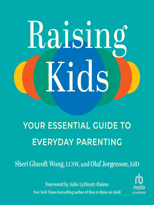 Title details for Raising Kids by Sheri Glucoft Wong, LCSW - Available
